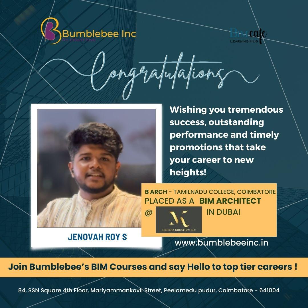 Jenovah Roy S placed at Meherz Kreation LLC Dubai, B.ARCH - TAMILNADU COLLEGE , COIMBATORE - BIM Architect